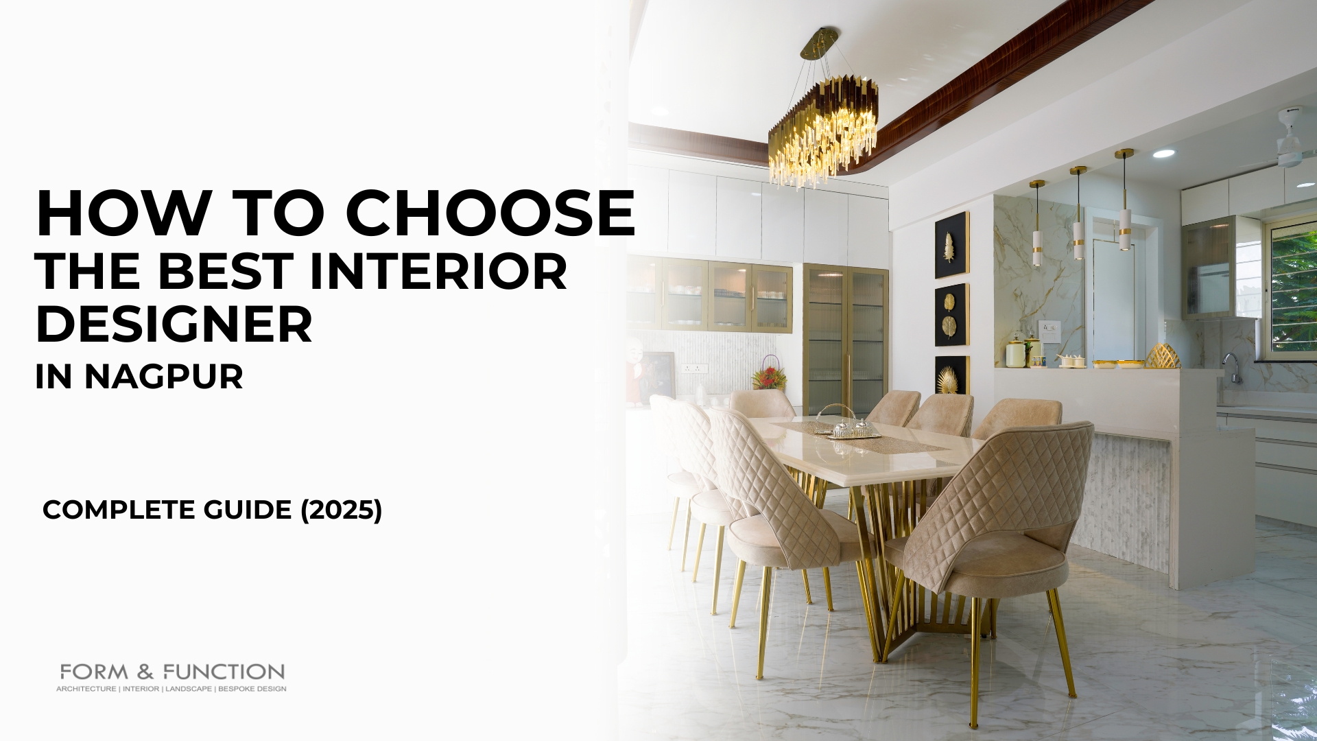 BEST INTERIOR DESIGNER IN NAGPUR | FORM AND FUNCTION | LUXURY INTERIOR DESIGNER IN NAGPUR