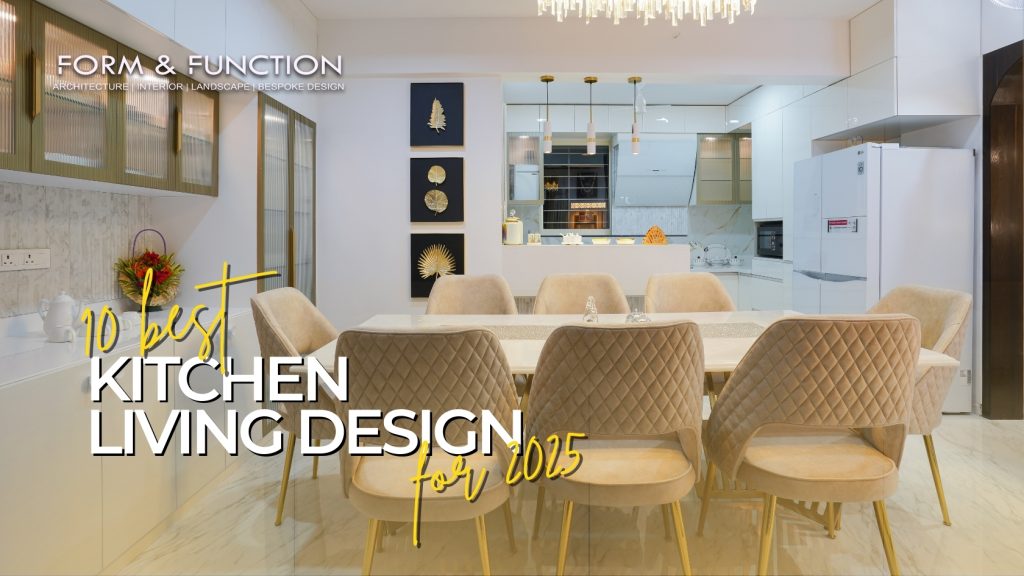 KITCHEN LIVING DESIGN | 10 BEST KITCHEN DESIGNS | FORM AND FUNCTION