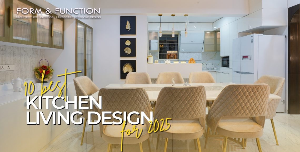 KITCHEN LIVING DESIGN | 10 BEST KITCHEN DESIGNS | FORM AND FUNCTION